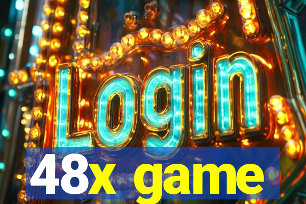 48x game
